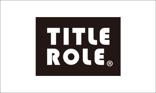 TITLE ROLE （タイトルロール）